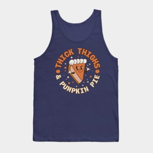 Thick Thighs & Pumpkin Pies Tank Top